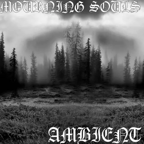 Mourning Souls : Ambient